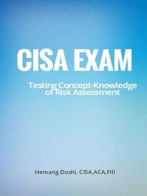 cover image of CISA Exam-Testing Concept-Knowledge of Risk Assessment